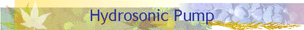 Hydrosonic Pump